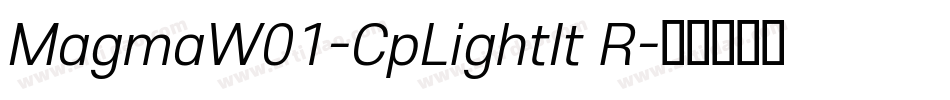 MagmaW01-CpLightIt R字体转换